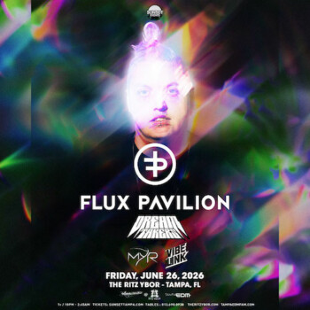 Flux Pavilion dj edm Dream Takers MYR Vibe Link tour concert show party special event nightclub tickets Tampa Ybor City GasWorx