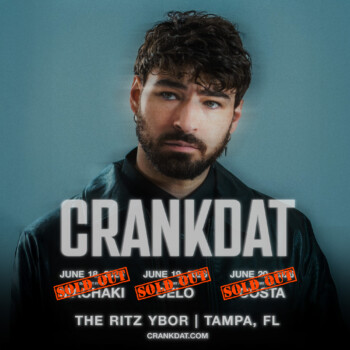 Crankdat dj edm tour special event show concert residency Celo Costa Machaki tickets Tampa Ybor City sold out