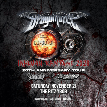 DragonForce Inhuman Rampage 20th Anniversary Tour concert show special event party Ensiferum Rhapsody of Fire band metal tickets Tampa Ybor City