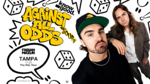 Know Good Against All Odds Tour special event concert party tickets Tampa Ybor City Gas Worx Fabian Mazur
